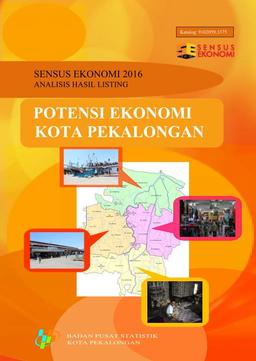 Sensus Ekonomi 2016 Analisis Hasil Listing Potensi Ekonomi Kota Pekalongan